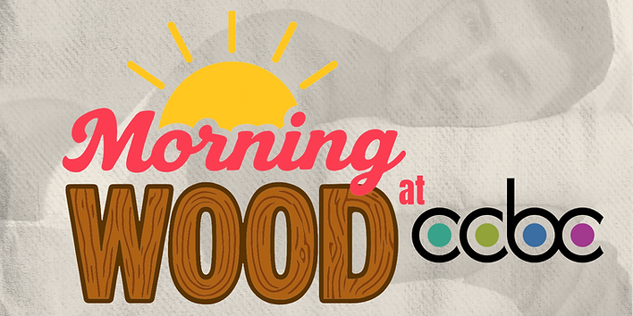 Text graphic featuring the phrase 'Morning Wood at CCBC' with a sun illustration.