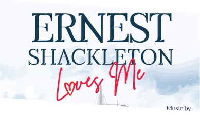 Ernest Shackelton Loves Me