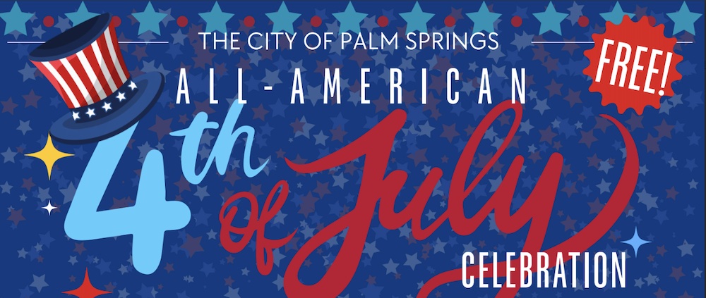 4th of July City of Palm Springs
