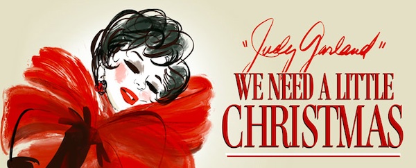 Judy Garland Need a Little Christmas