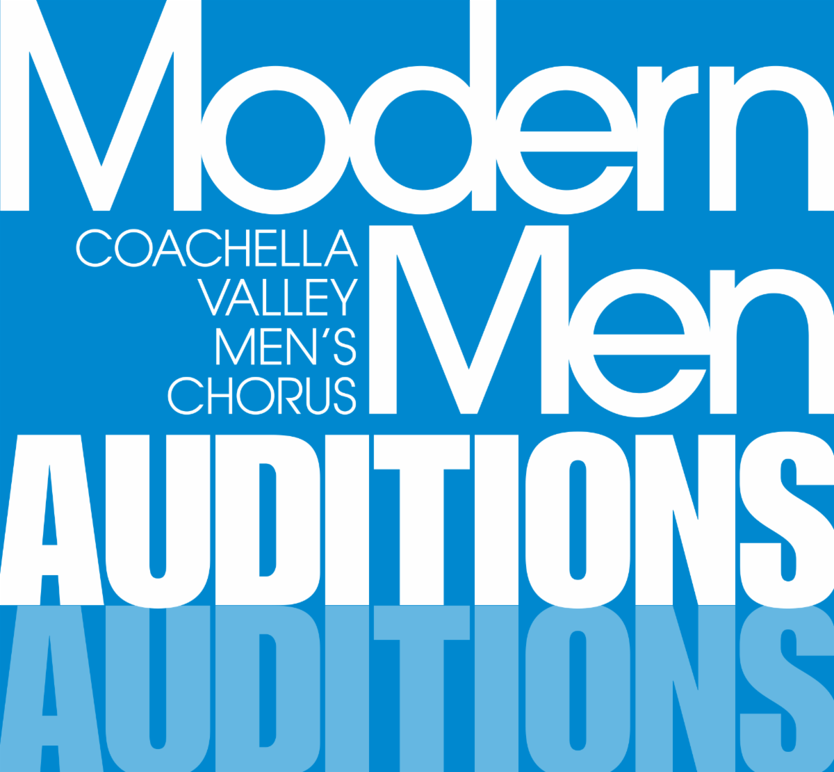 Graphic promoting the Modern Men auditions for the Coachella Valley Men's Chorus, featuring bold white text on a blue background.