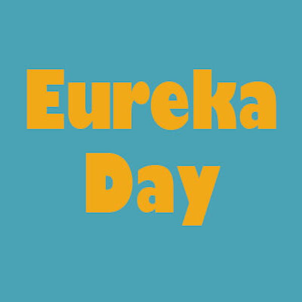 Eureka DAy