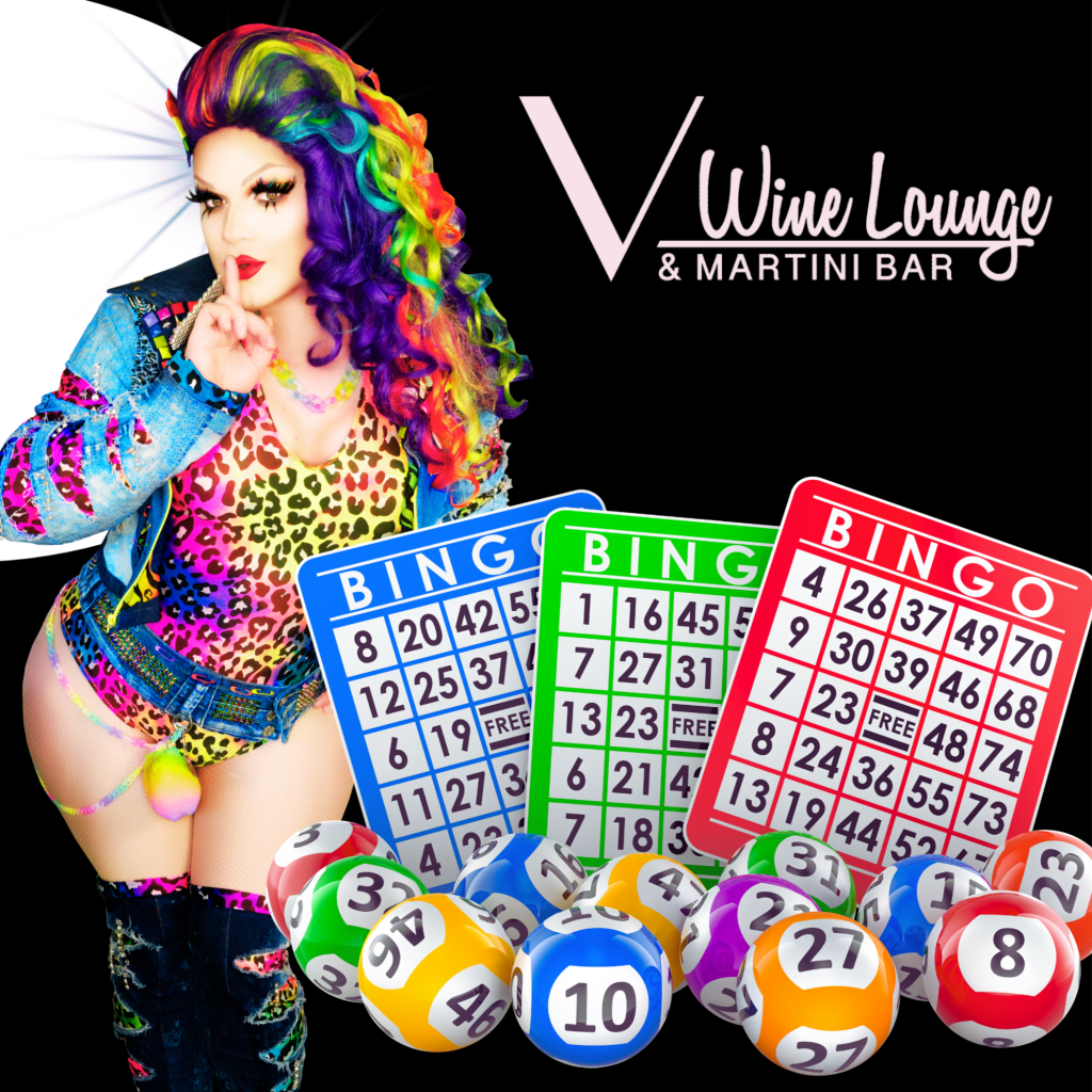 A performer with vibrant rainbow hair and a colorful outfit poses playfully while holding a finger to their lips. In the foreground, three bingo cards in blue, green, and red are displayed alongside colorful bingo balls. The background features the logo for V Wine Lounge & Martini Bar.