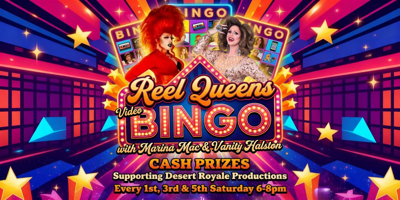 Reel Queens Video Bingo with Marina Mac and Vanity Halston at One Eleven Bar - Cash prizes supporting Desert Royale Productions