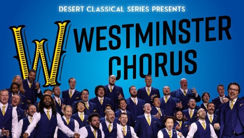 The Westminster Chorus group photo - Desert Classical Series at The Plaza Theatre Palm Springs