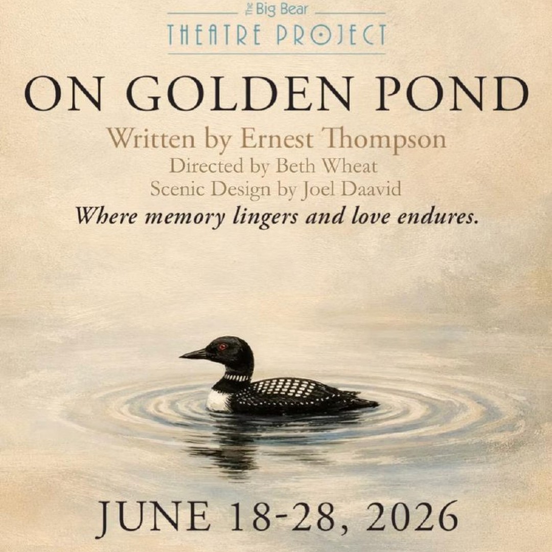 On Golden Pond Big Bear Theatre Project